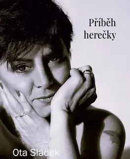 Biografie - ostatné Kamioňačka - Příběh herečky - Ota Sládek