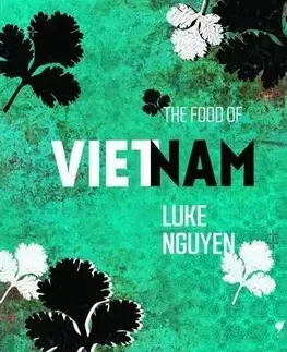 Cudzojazyčná literatúra Food of Vietnam - Luke Nguyen