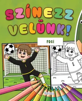 Pre deti a mládež - ostatné Színezz velünk! - Foci