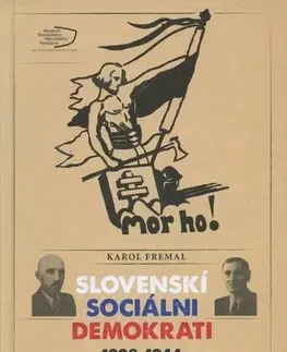 Slovenské a české dejiny Slovenskí sociálni demokrati 1938-1944 - Karol Fremal