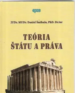 Teória práva Teória štátu a práva - Daniel Šmihula