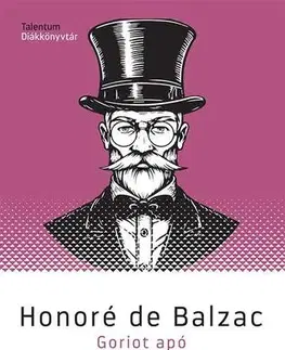 Svetová beletria Goriot apó - Honoré de Balzac,Péter Bíró