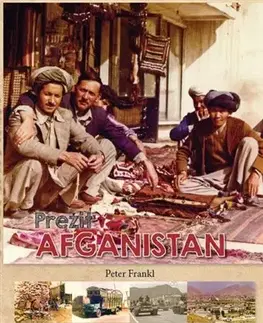 Cestopisy Prežiť Afganistan - Peter Frankl