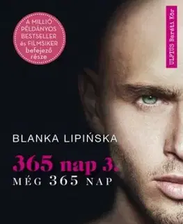 Erotická beletria 365 nap 3: Még 365 nap - Blanka Lipinska