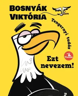 Rozprávky Ezt nevezem! - Viktória Bosnyák,Győző Dudás