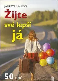 Rozvoj osobnosti Žijte své lepší já - Janette Šimková