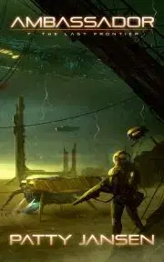 Sci-fi a fantasy Ambassador 7: The Last Frontier - Jansen Patty