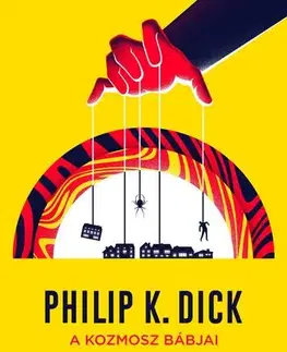 Sci-fi a fantasy A kozmosz bábjai - K. Dick Philip