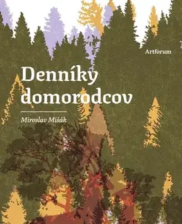 Slovenská beletria Denníky domorodcov - Miroslav Mišák