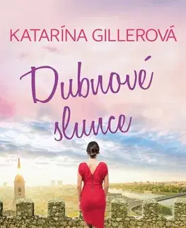 Romantická beletria Dubnové slunce - Katarína Gillerová