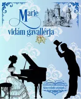 Romantická beletria Marie Vidám Gavallérja - Catherine Bilson,Ebony Oaten