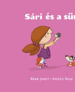 Rozprávky Sári és a Sün - Judit Berg