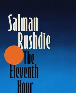 Beletria The Eleventh Hour - Salman Rushdie