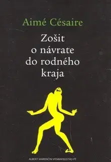 Svetová beletria Zošit o návrate do rodného kraja - Césaire Aimé
