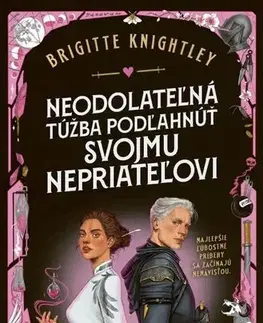 Romantická beletria Neodolateľná túžba podľahnúť svojmu nepriateľovi - Brigitte Knightley