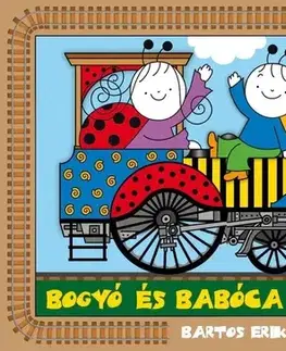 Rozprávky Bogyó és Babóca vonatozik - Erika Bartos