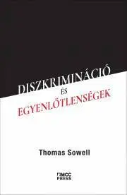 Sociológia, etnológia Diszkrimináció és egyenlőtlenségek - Sowell Thomas
