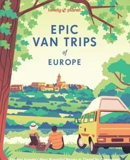 Európa Lonely Planet Epic Van Trips of Europe