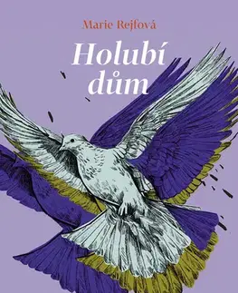 Česká beletria Holubí dům - Marie Rejfová