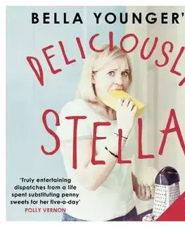 Zdravá výživa, diéty, chudnutie Bella Youngers Deliciously Stella - Bella Younger