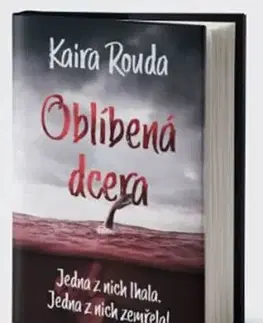 Detektívky, trilery, horory Oblíbená dcera - Kaira Rouda
