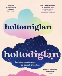 Romantická beletria Holtomiglan-holtodiglan - Kristy Greenwood,Gyöngyi Gieler