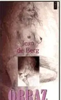 Erotická beletria Obraz - de Berg Jean,Miloš Hanák
