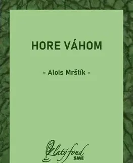 Svetová beletria Hore Váhom - Alois Mrštík