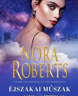 Detektívky, trilery, horory A hold árnyéka 1-2: Éjszakai Műszak/Oltalmazó árnyék - Nora Roberts