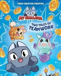 Rozprávky Pet Simulator: Two Tales of Teamwork (Pet Simulator Illustrated Novel 1) - Tracey Westová,Vincent Batignole