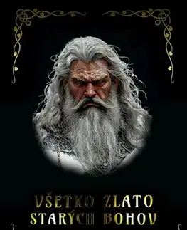 Sci-fi a fantasy Všetko zlato starých bohov - Jozef Miklovič
