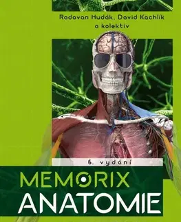 Anatómia Memorix anatomie, 6. vydání - Kolektív autorov