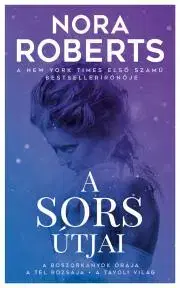 Romantická beletria A sors útjai - Nora Roberts