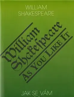 Divadlo - teória, história,... Jak se vám líbí? - As you like it - William Shakespeare