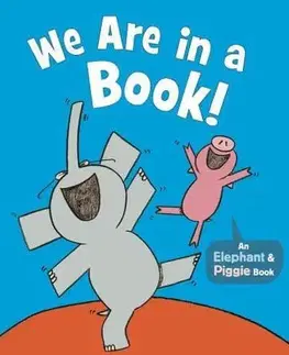 Rozprávky We Are in a Book! - Mo Willems