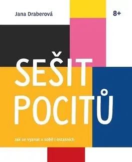 Encyklopédie pre deti a mládež Sešit pocitů - Jana Draberová