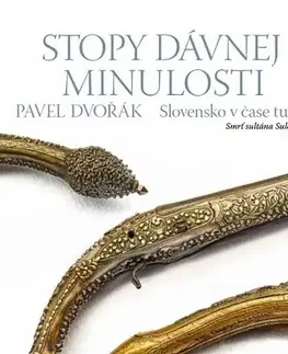 Svetové dejiny, dejiny štátov Stopy dávnej minulosti 8 - Pavel Dvořák