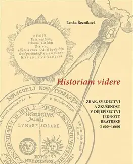 História - ostatné Historiam videre - Lenka Řezníková