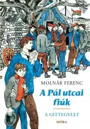 Svetová beletria A Pál utcai fiúk - A Gittegylet - Ferenc Molnár