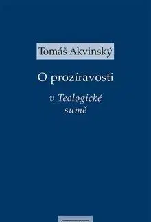Filozofia O prozíravosti v Teologické sumě - Tomáš Akvinský