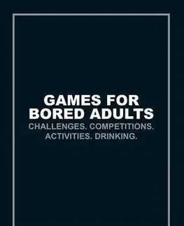Cudzojazyčná literatúra Games for Bored Adults