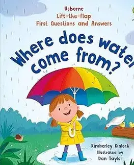Pre deti a mládež - ostatné First Questions and Answers: Where does water come from - Kimberley Kinloch,Daniel Taylor
