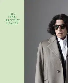 Eseje, úvahy, štúdie The Fran Lebowitz Reader - Fran Lebowitz