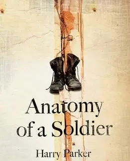 Cudzojazyčná literatúra Anatomy of a Soldier - Harry Parker