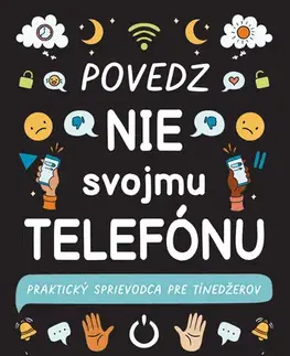 Veda a technika Povedz nie svojmu telefónu - Fern Marshall Bradley,Lindsay Hassock