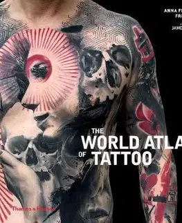 Umenie - ostatné The World Atlas of Tattoo - Anna Felicity Friedman