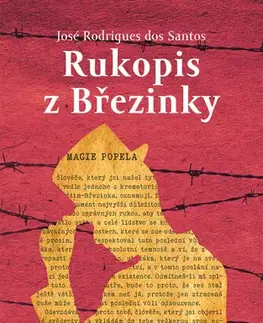 Skutočné príbehy Rukopis z Březinky - José Rodrigues dos Santos