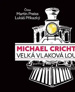 Historické romány Radioservis Velká vlaková loupež - audiokniha