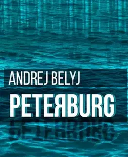 Svetová beletria Peterburg - Andrej Belyj
