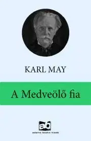 Svetová beletria A Medveölő fia - Karl May